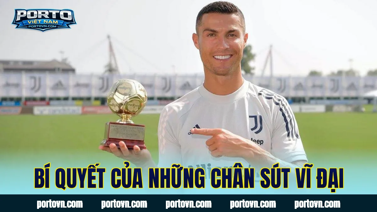 Bí quyết của những chân sút vĩ đại