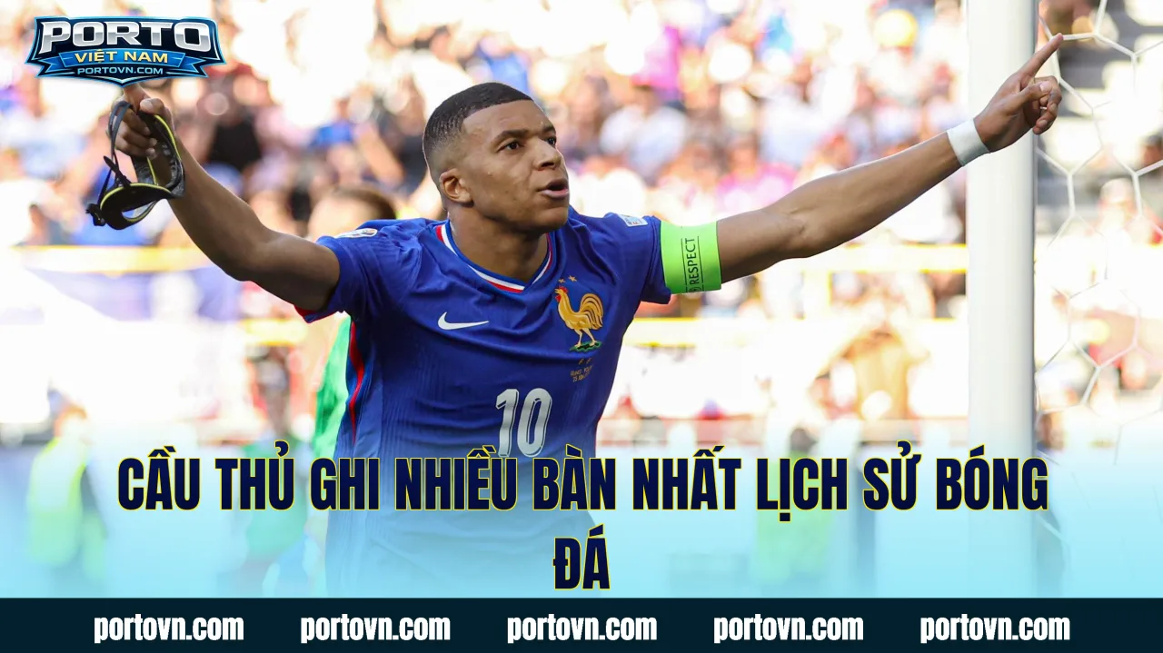 Cầu thủ ghi nhiều bàn nhất lịch sử bóng đá