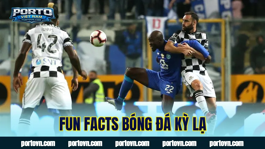 Fun facts bóng đá kỳ lạ