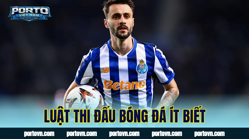 Luật thi đấu bóng đá ít biết