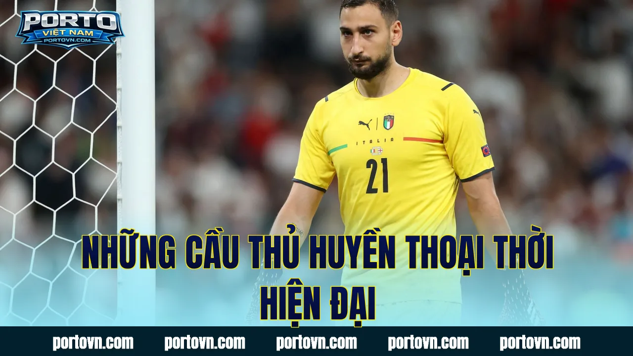 Những cầu thủ huyền thoại thời hiện đại