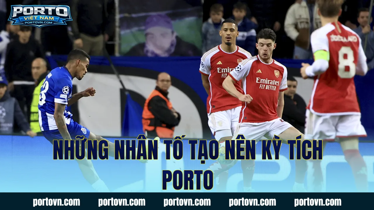 Những nhân tố tạo nên kỳ tích Porto