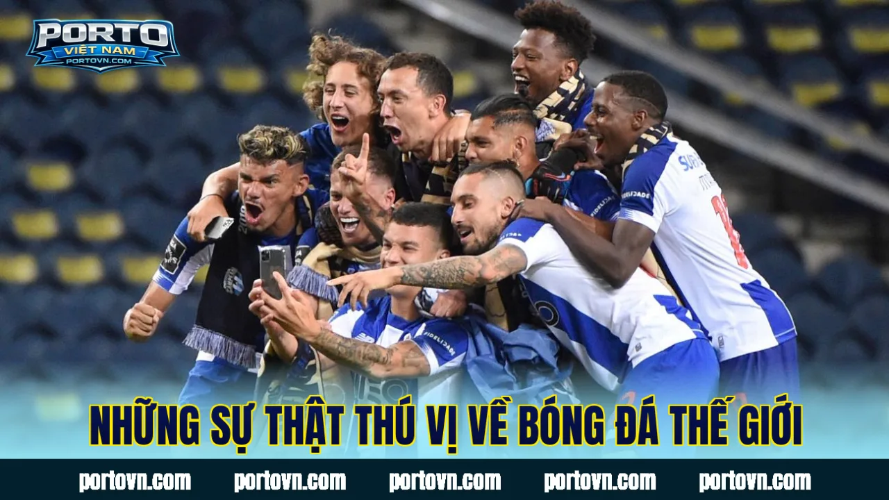 Những sự thật thú vị về bóng đá thế giới