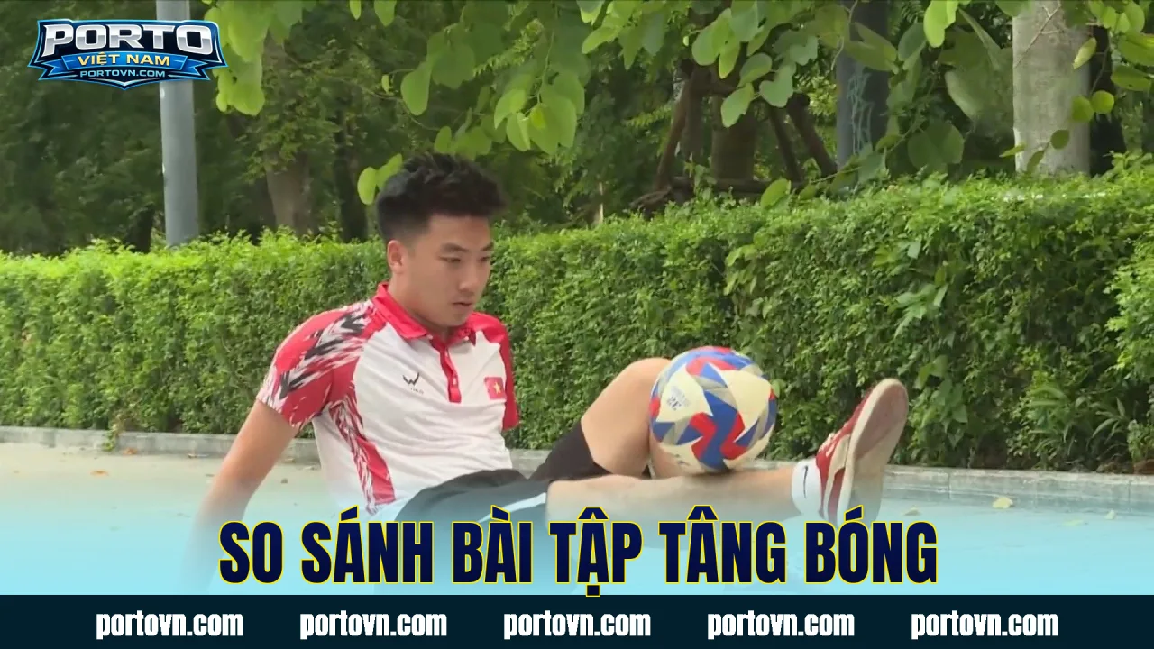 So sánh bài tập tâng bóng