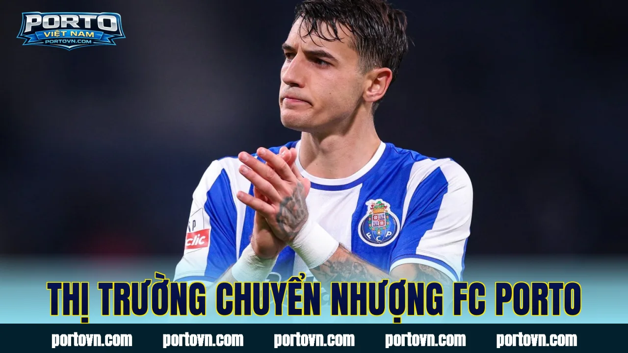 Thị trường chuyển nhượng FC Porto