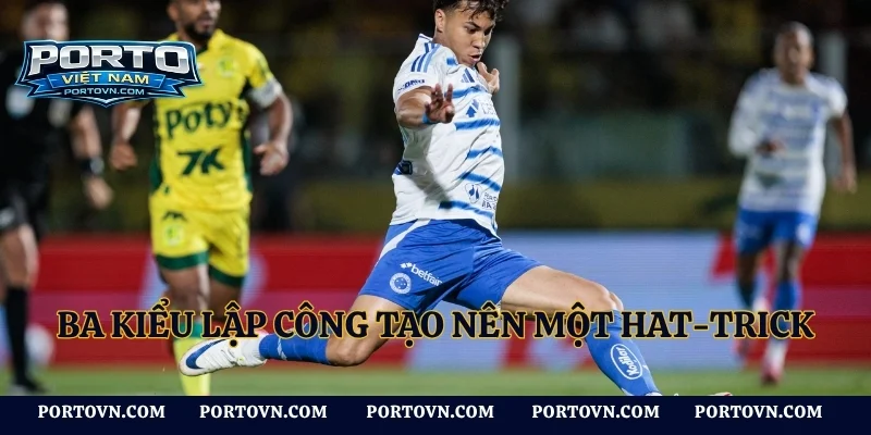 Ba kiểu lập công tạo nên một hat-trick