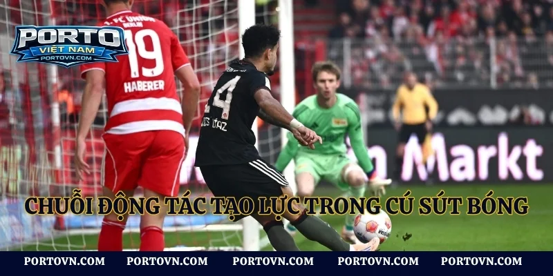 Chuỗi động tác tạo lực trong cú sút bóng