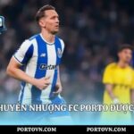 Kỷ Lục Chuyển Nhượng FC Porto: Dữ Liệu Porto Việt Nam