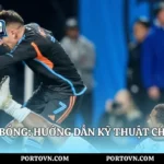 Kỹ Thuật Tạt Bóng: Hướng Dẫn Kỹ Thuật Chuẩn | Porto Vn