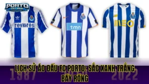 Ý Nghĩa Logo FC Porto: Giải Mã Biểu Tượng Sức Mạnh Bầy Rồng
