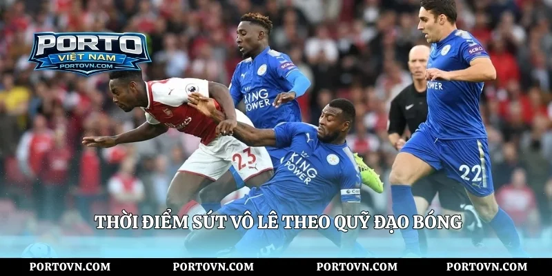 Thời điểm sút vô lê theo quỹ đạo bóng